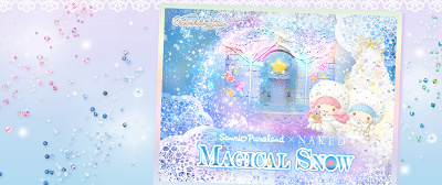 Sanrio Puroland×NAKED「MAGICAL SNOW」
