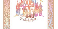 フリーきっぷ：「東京ディズニーリゾート40周年“ドリームゴーラウンド”」シンデレラ城デザイン| キャステル | CASTEL ディズニー情報